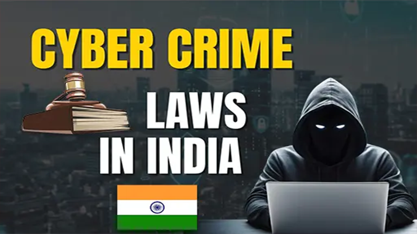 Cyber Crime Laws in India: Key Acts, Offenses, and Protection